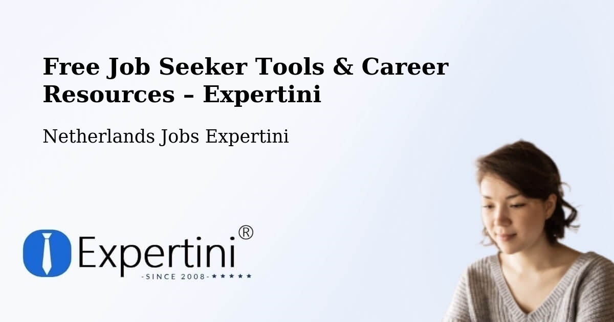 Free Job Seeker Tools & Career Resources – Angeren - Angeren, Netherlands Jobs Expertini