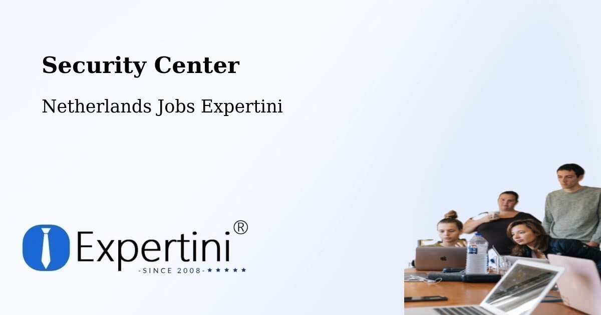 Security & Compliance – Angeren - Netherlands Jobs Expertini